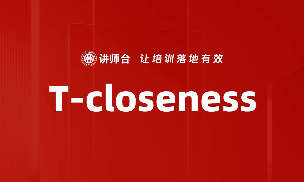 T-closeness